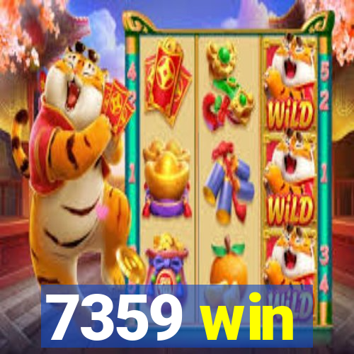 7359 win